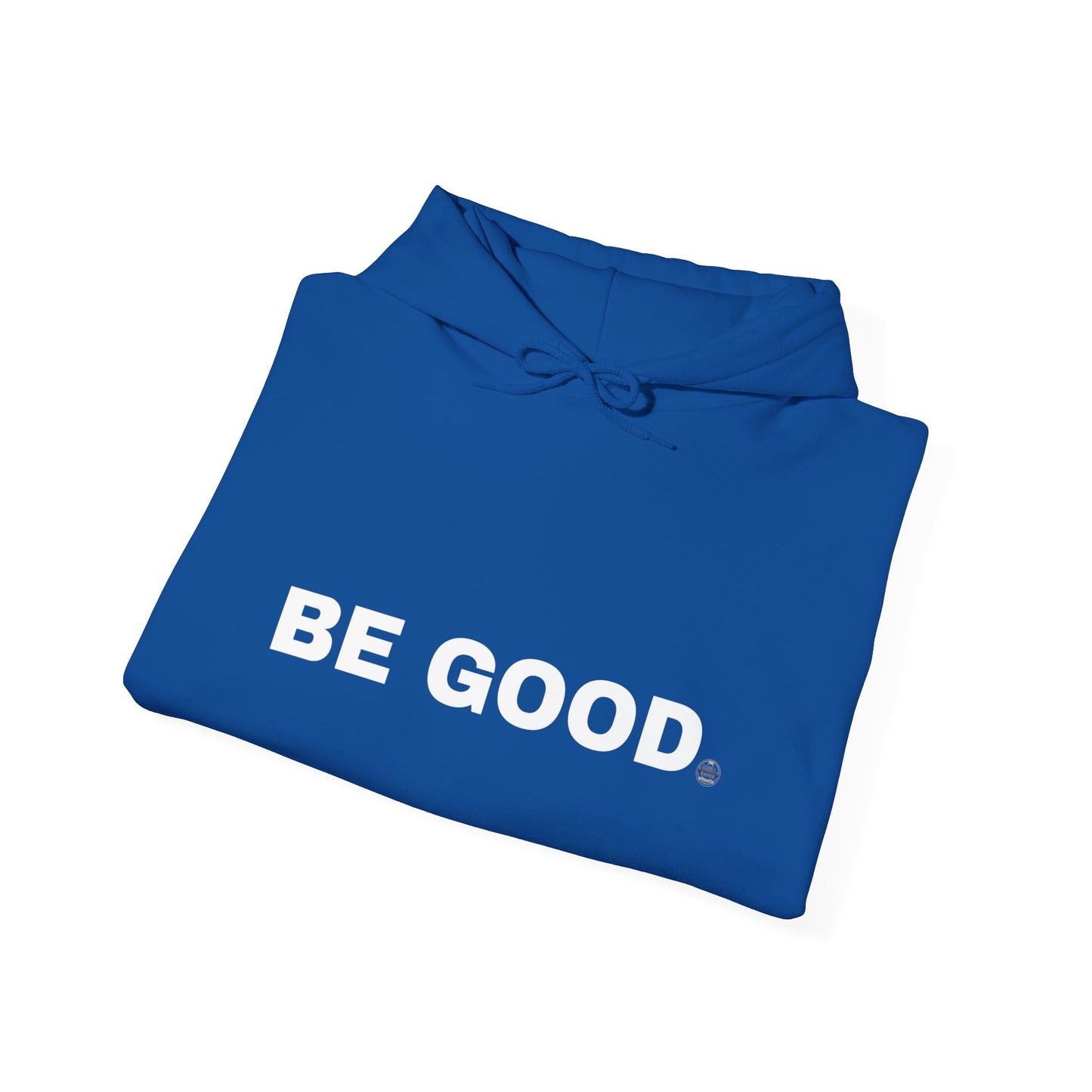 Be Good Hoodie — "Character Is Built Daily" Inspirational Pullover