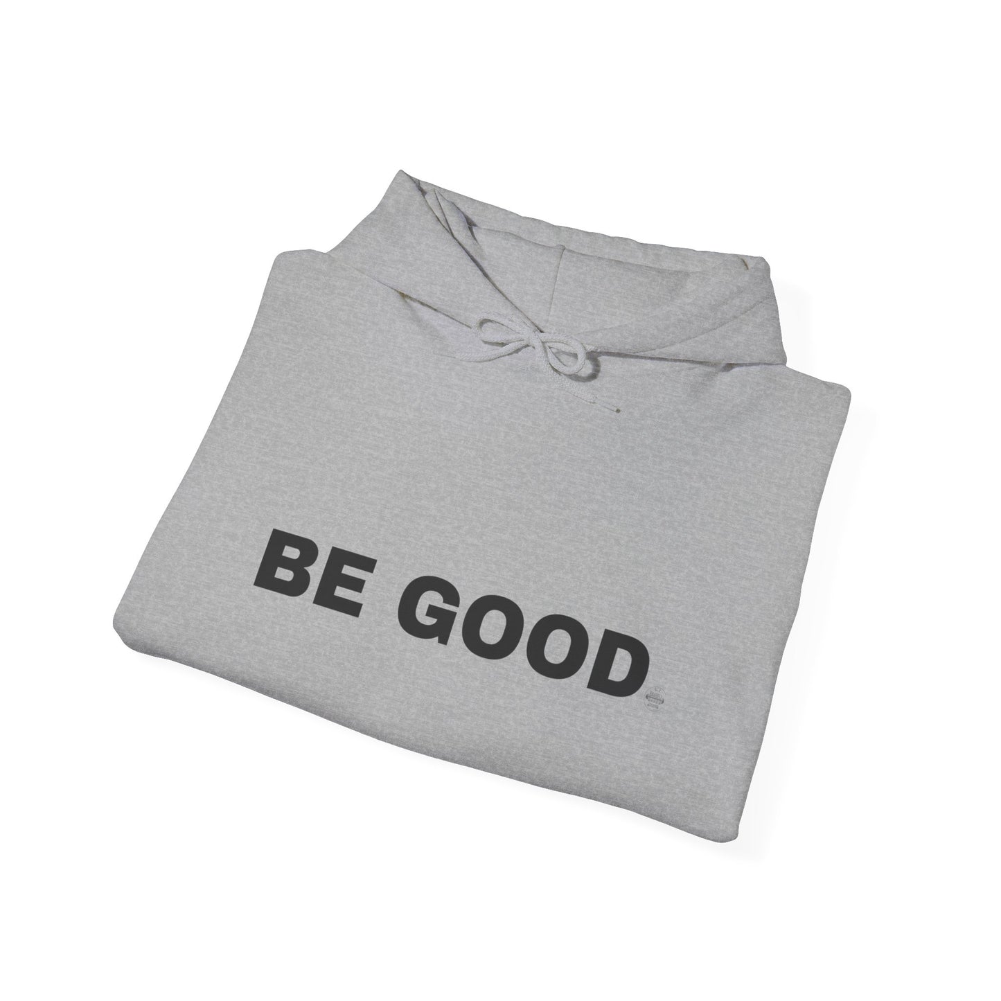 Be Good Hoodie — "Character Is Built Daily" Inspirational Pullover