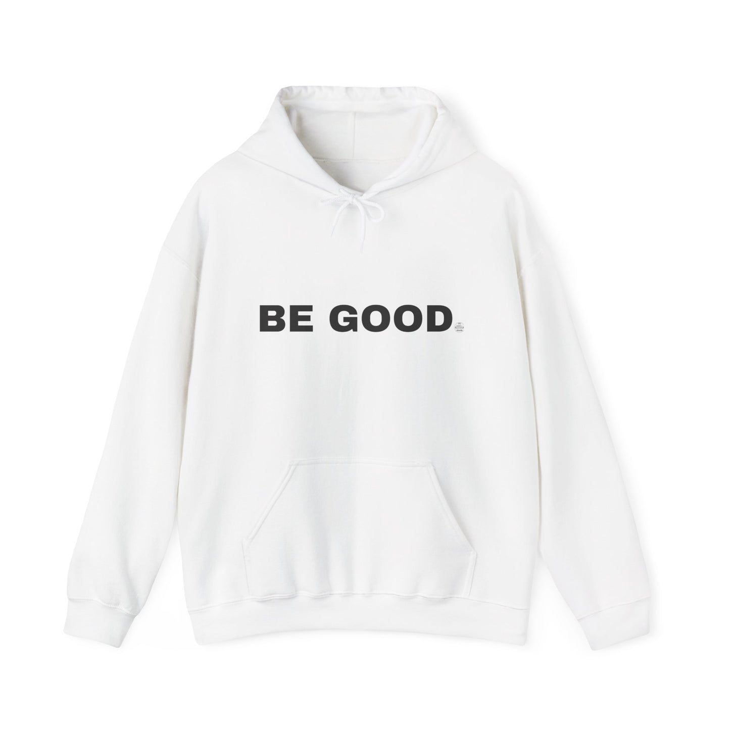 Be Good Hoodie — "Character Is Built Daily" Inspirational Pullover