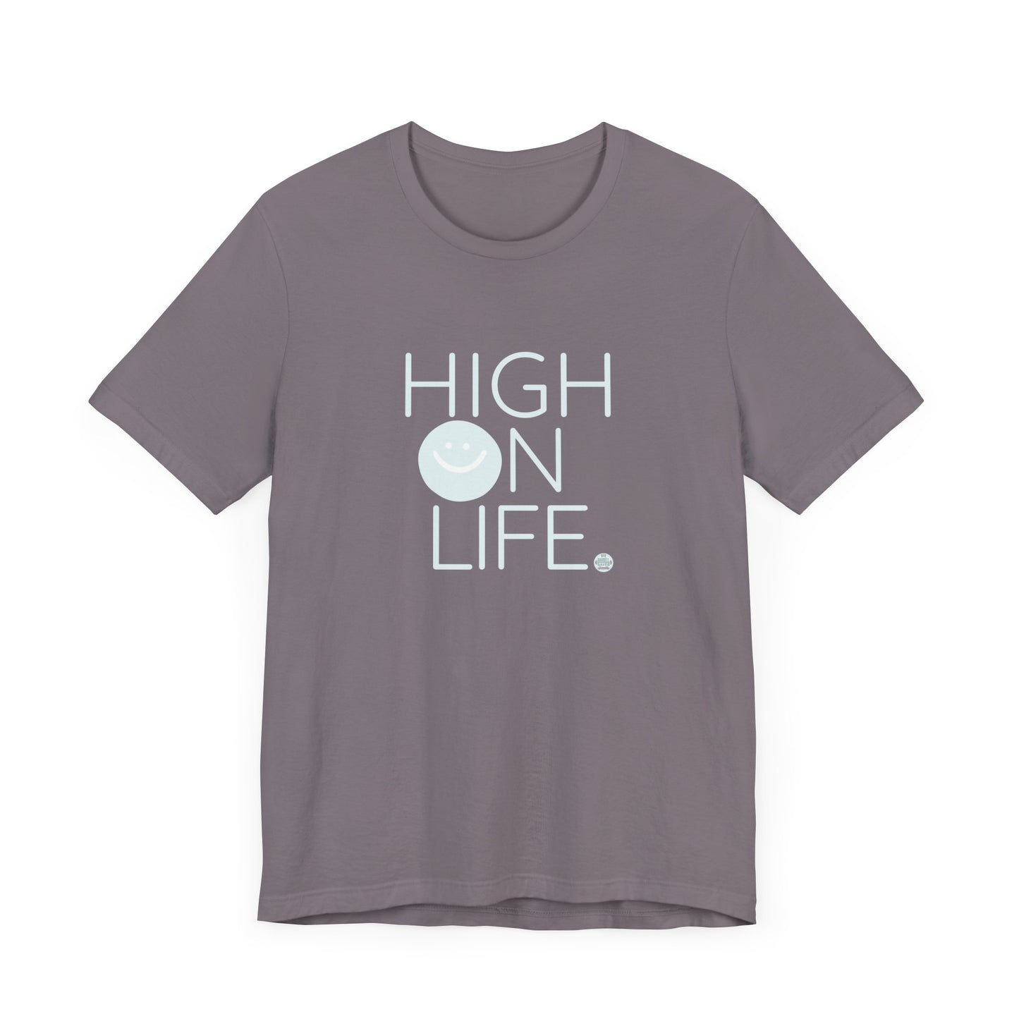 High on Life Unisex Jersey Short Sleeve Tee