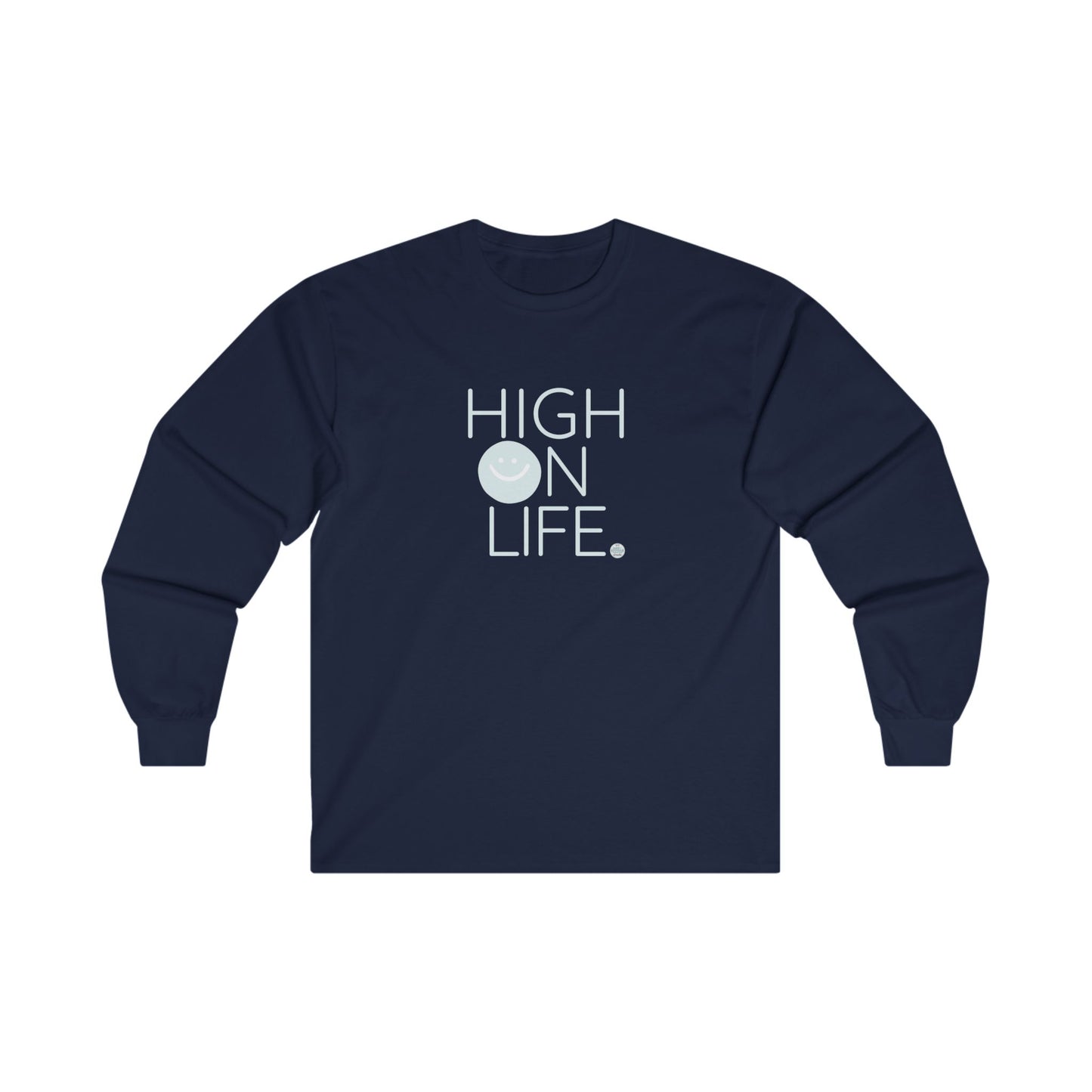High On Life Unisex Ultra Cotton Long Sleeve Tee
